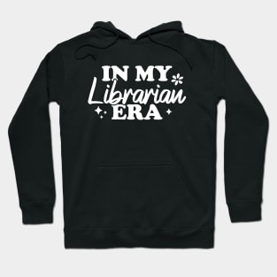 In My Librarian Era Hoodie